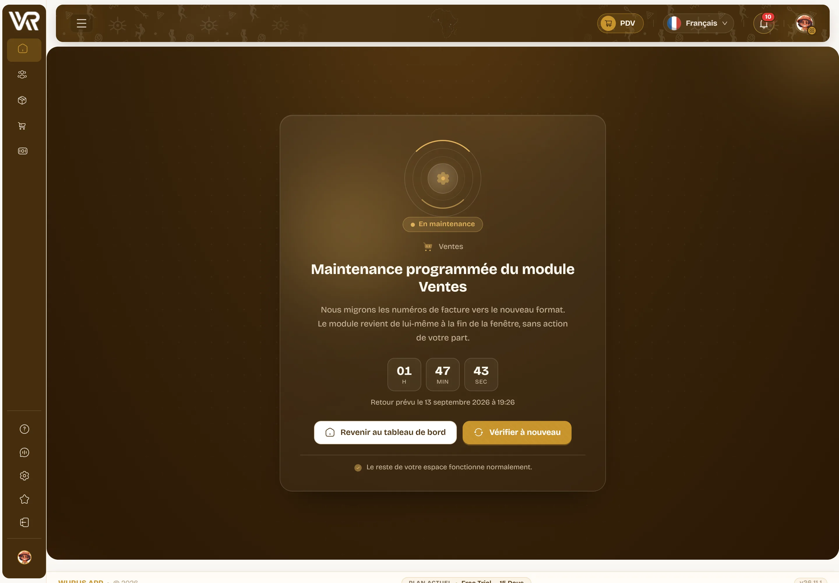 L’écran d’un module en maintenance : le motif de l’intervention, un compte à rebours jusqu’au retour, et la mention que le reste de l’espace fonctionne normalement.